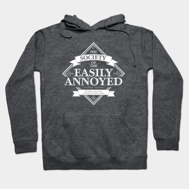 Society of The Easily Annoyed Hoodie by eBrushDesign